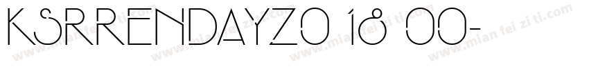 KSRRENDAYZ0 18 00字体转换